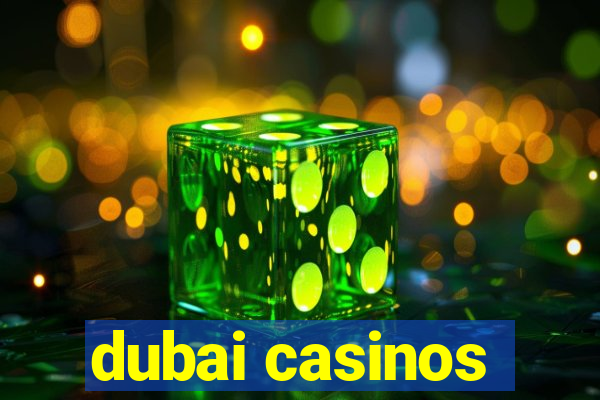 dubai casinos