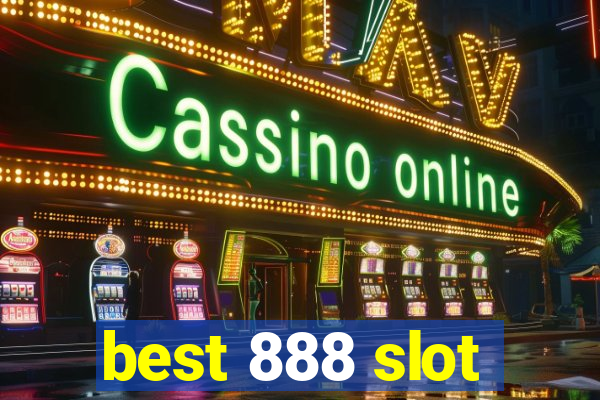 best 888 slot