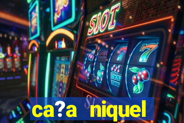 ca?a niquel dinheiro real