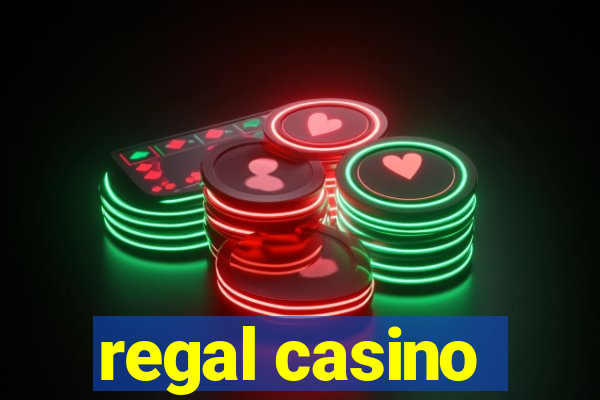 regal casino