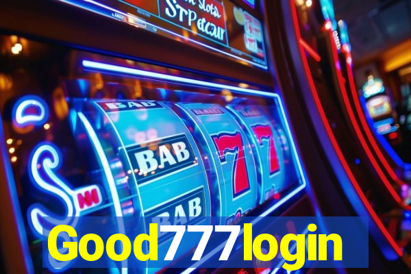 Good777login