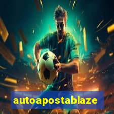 autoapostablaze