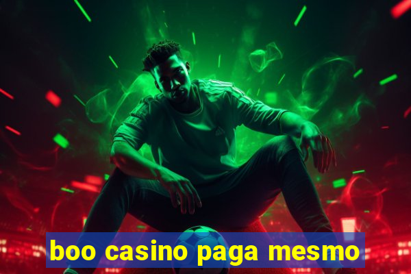 boo casino paga mesmo