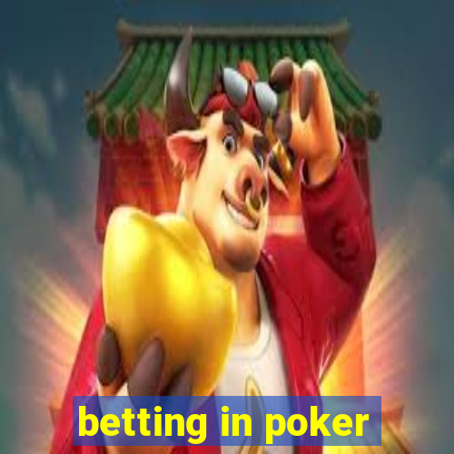 betting in poker