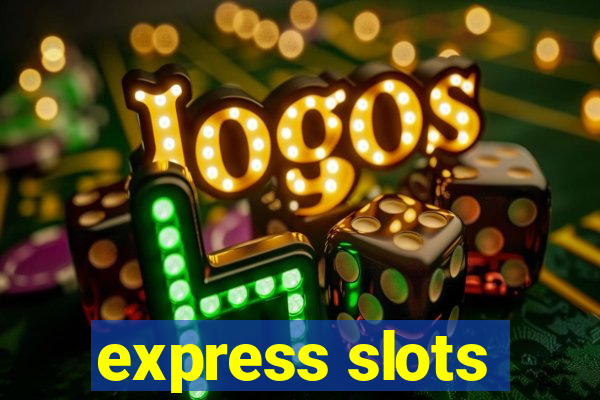 express slots