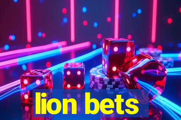 lion bets