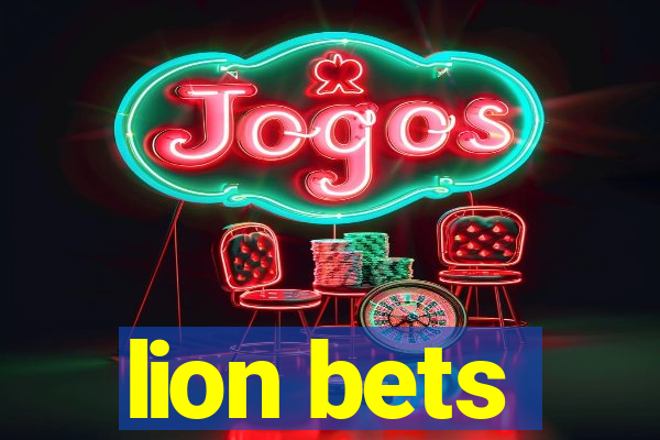 lion bets