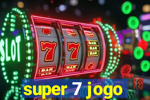 super 7 jogo