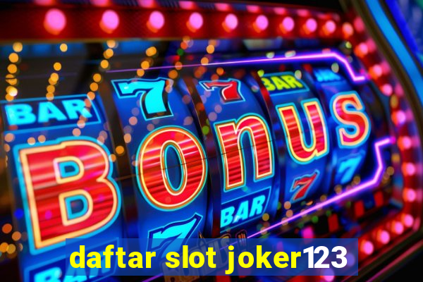 daftar slot joker123