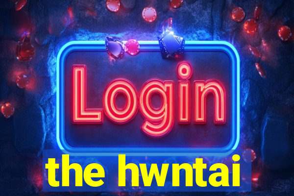 the hwntai