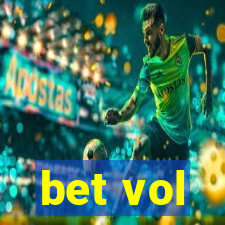 bet vol