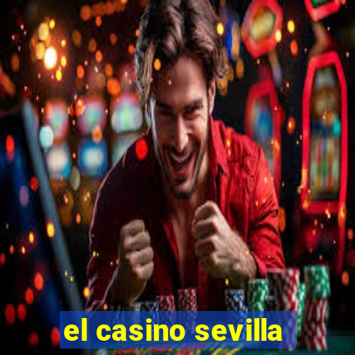 el casino sevilla