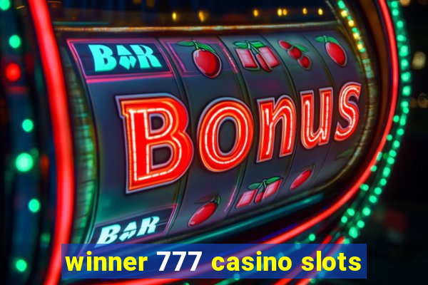 winner 777 casino slots