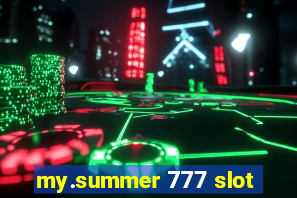 my.summer 777 slot