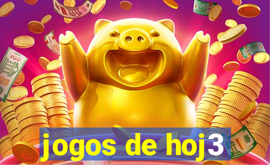 jogos de hoj3