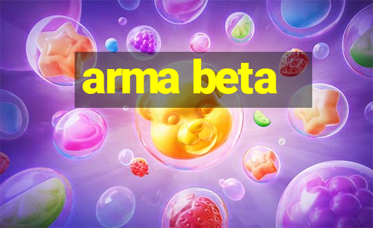 arma beta