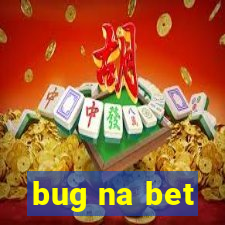 bug na bet