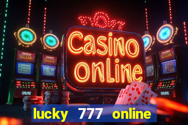 lucky 777 online casino gcash