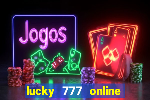 lucky 777 online casino gcash