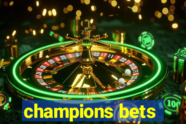 champions bets