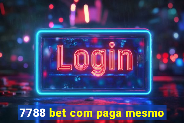 7788 bet com paga mesmo