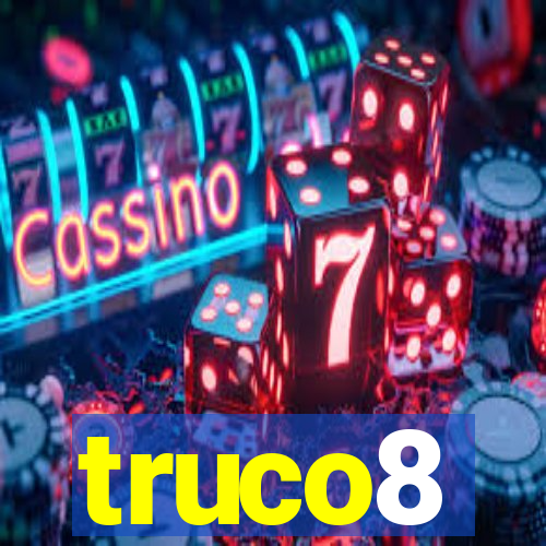 truco8