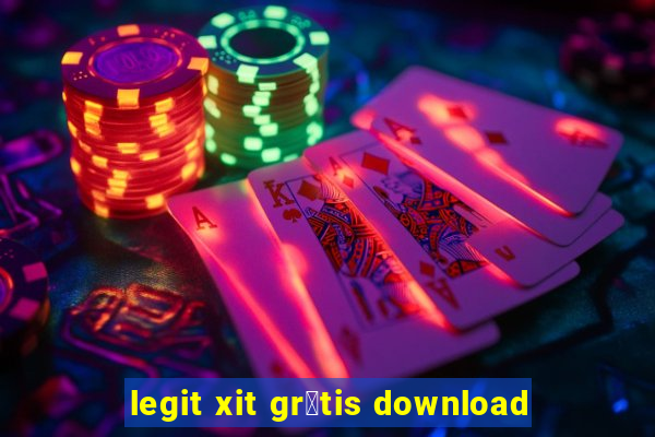 legit xit gr谩tis download