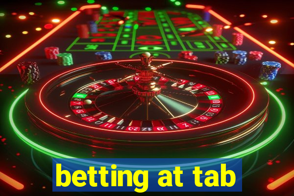 betting at tab