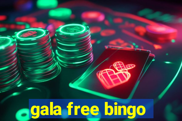 gala free bingo