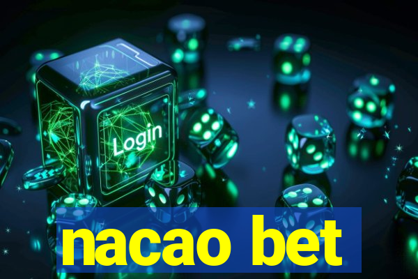 nacao bet