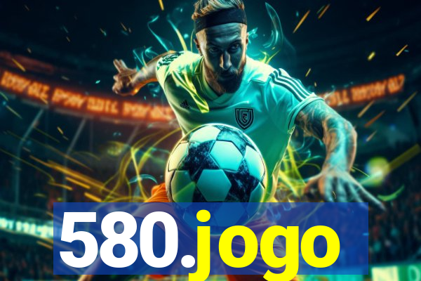 580.jogo