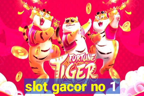 slot gacor no 1