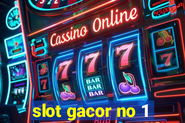 slot gacor no 1