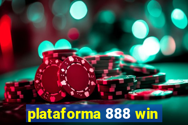 plataforma 888 win