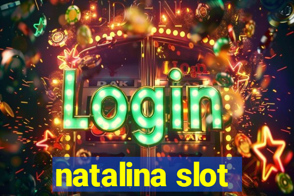 natalina slot