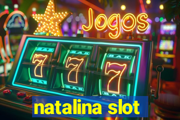 natalina slot