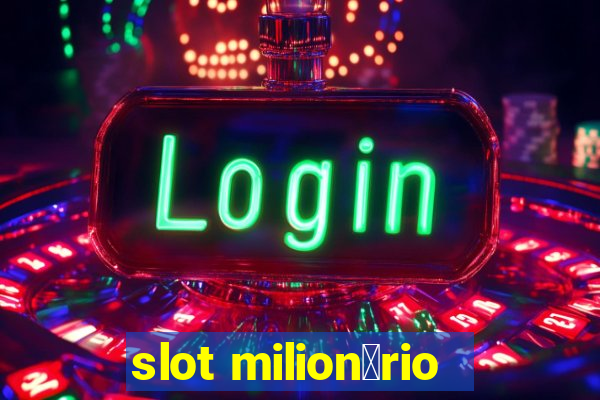 slot milion谩rio