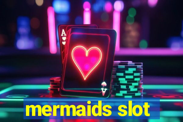 mermaids slot