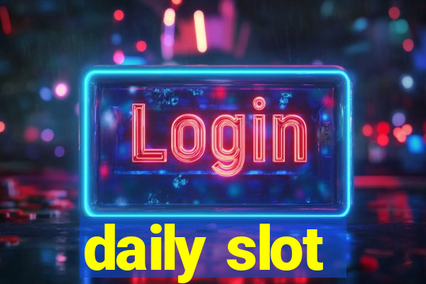 daily slot