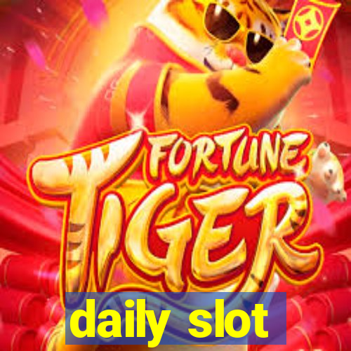 daily slot