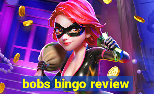 bobs bingo review