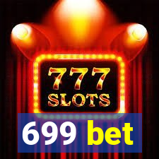 699 bet