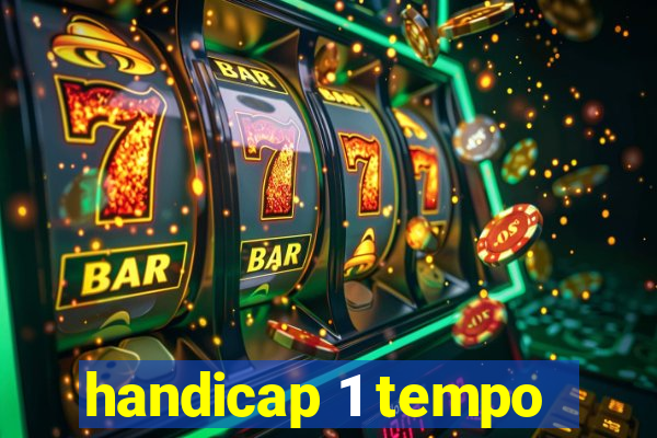 handicap 1 tempo