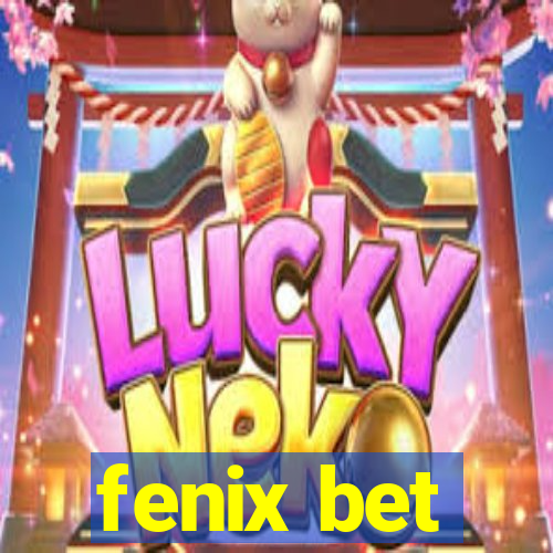 fenix bet