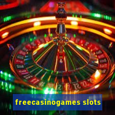 freecasinogames slots