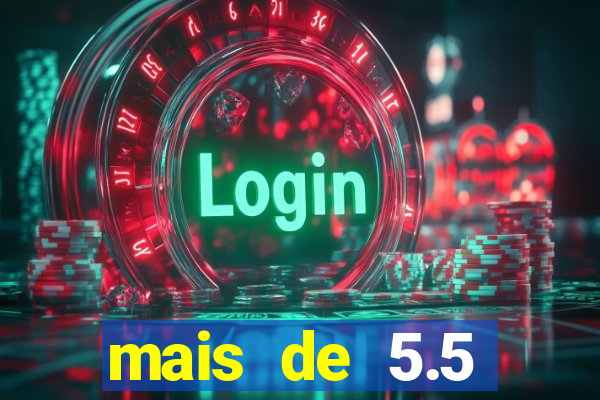 mais de 5.5 escanteios o que significa