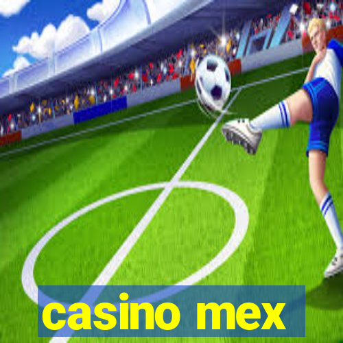 casino mex