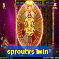 sproutvs1win