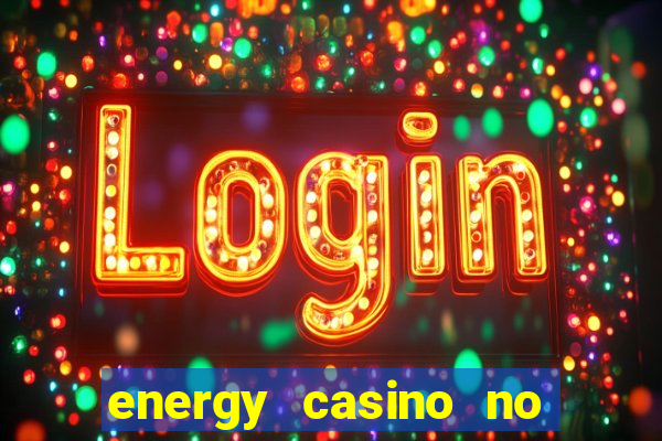 energy casino no deposit bonus