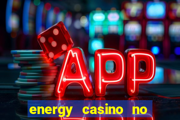 energy casino no deposit bonus